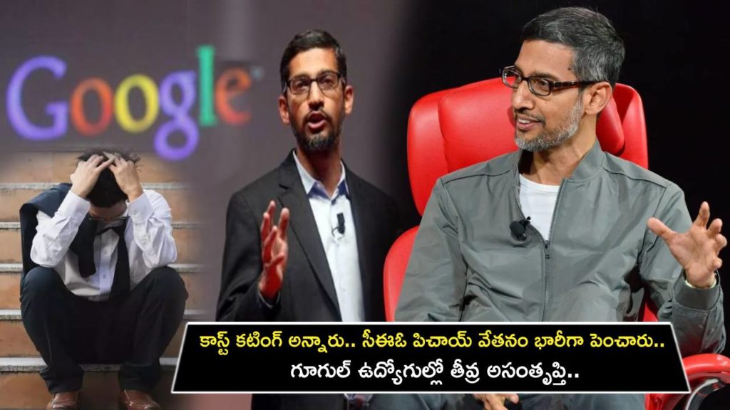 Google Employees are unhappy over CEO Sundar Pichai's pay hike as company