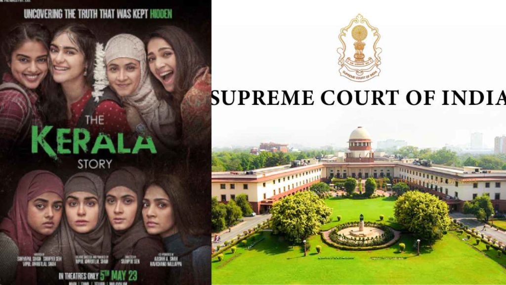 Supreme Court issue orders to The Kerala Story Movie Unit