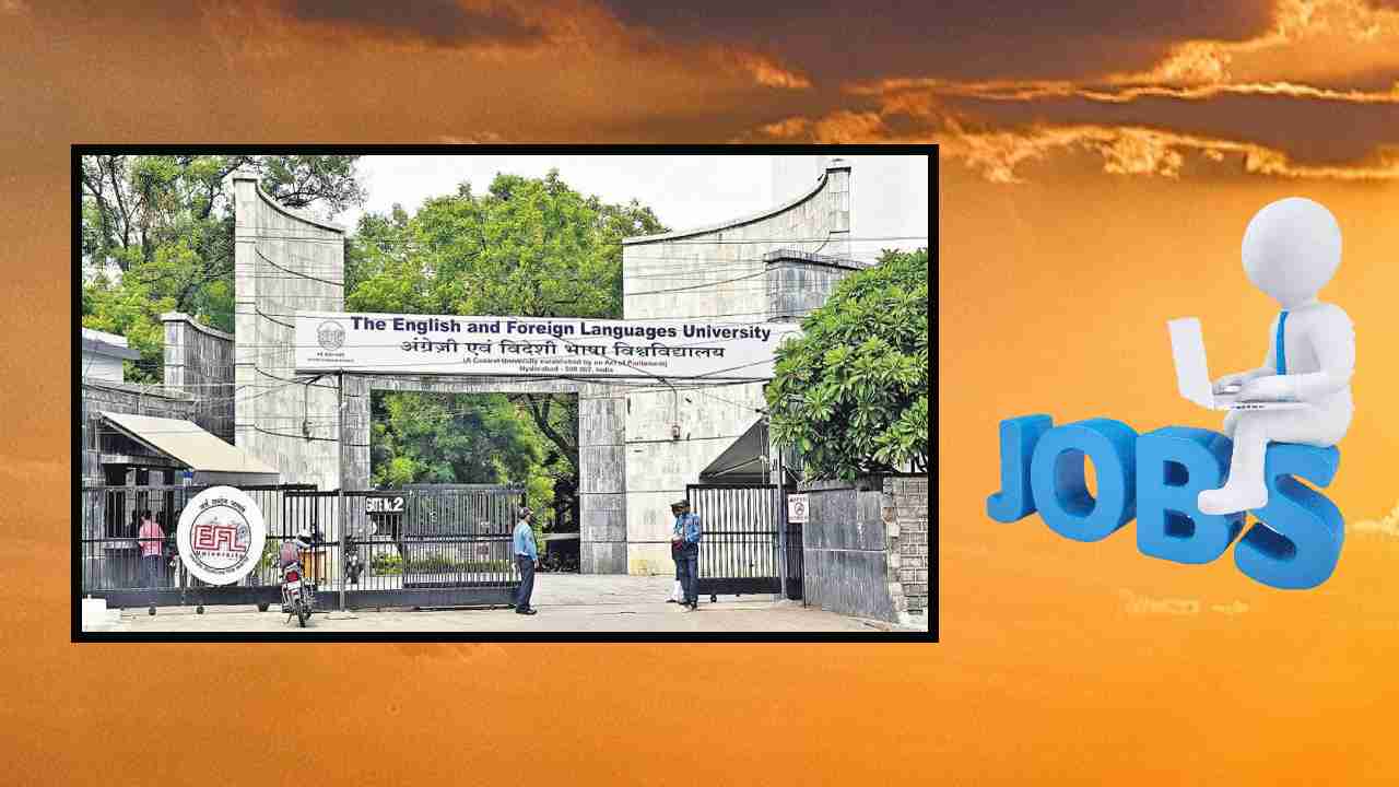 EFLU Recruitment : ఇంగ్లిష్ అండ్ ఫారిన్ లాంగ్వేజెస్ యూనివర్సిటీ లో ఉద్యోగ ఖాళీల భర్తీ EFLU Recruitment : ఇంగ్లిష్ అండ్ ఫారిన్ లాంగ్వేజెస్ యూనివర్సిటీ లో ఉద్యోగ ఖాళీల భర్తీ