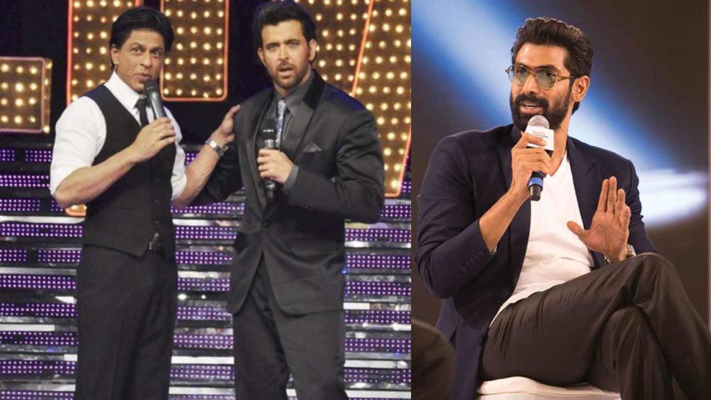 Rana Daggubati viral comments on Shah Rukh Khan and Hrithik Roshan