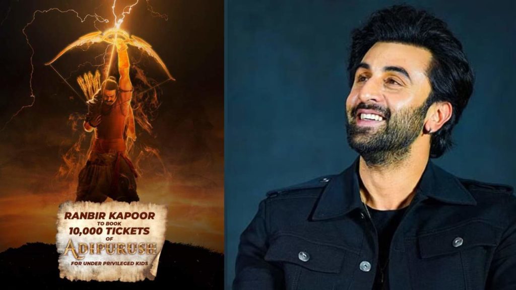 Ranbir Kapoor book 10000 tickets of adipurush for UNDER PRIVILEGED CHILDREN