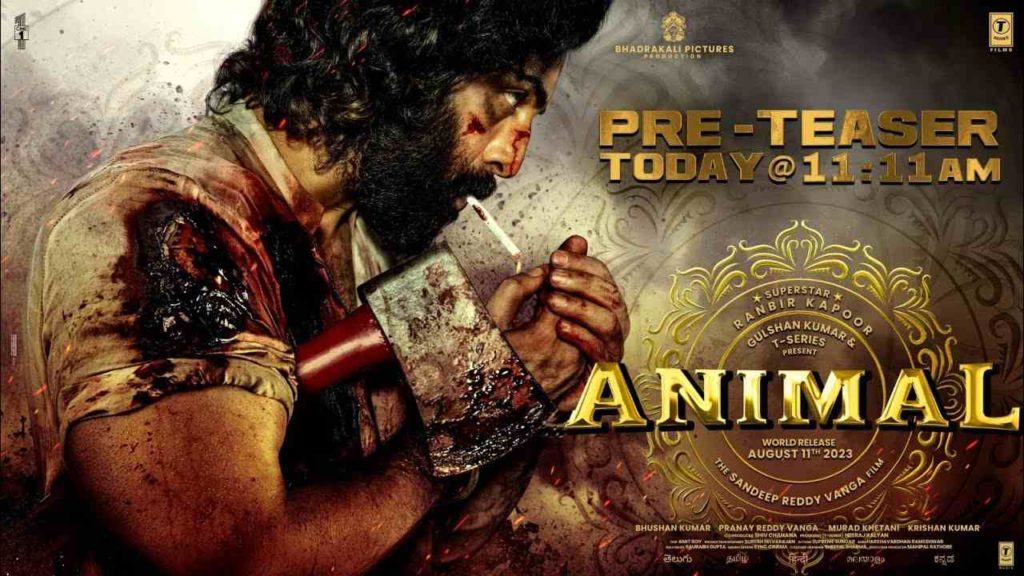 Ranbir Kapoor Sandeep Reddy Vanga Movie Animal Pre Teaser Released