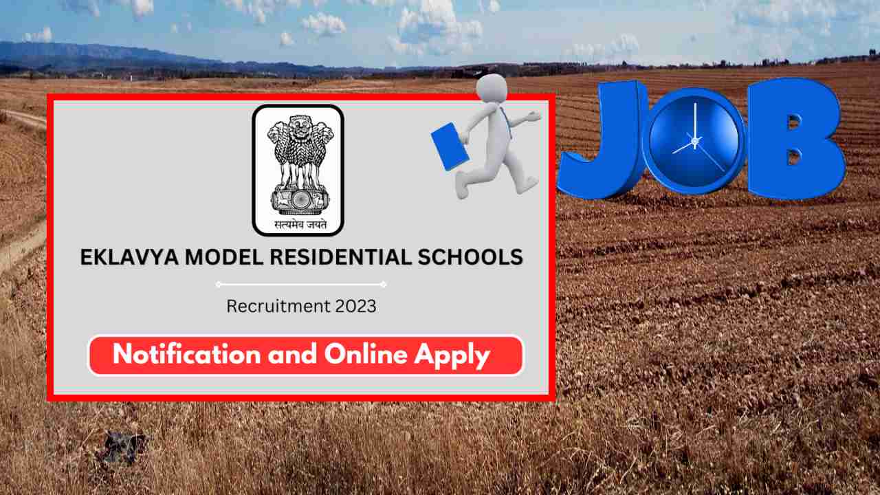 EMRS Recruitment 2023 : ఏకలవ్య మోడల్ రెసిడెన్షియల్ స్కూల్స్ లో ఉద్యోగ ఖాళీల భర్తీ EMRS Recruitment 2023 : ఏకలవ్య మోడల్ రెసిడెన్షియల్ స్కూల్స్ లో ఉద్యోగ ఖాళీల భర్తీ