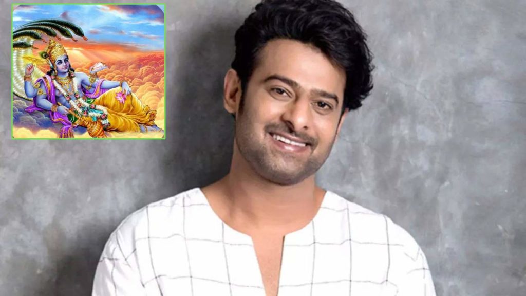 Prabhas playing the Lord Vishnu role