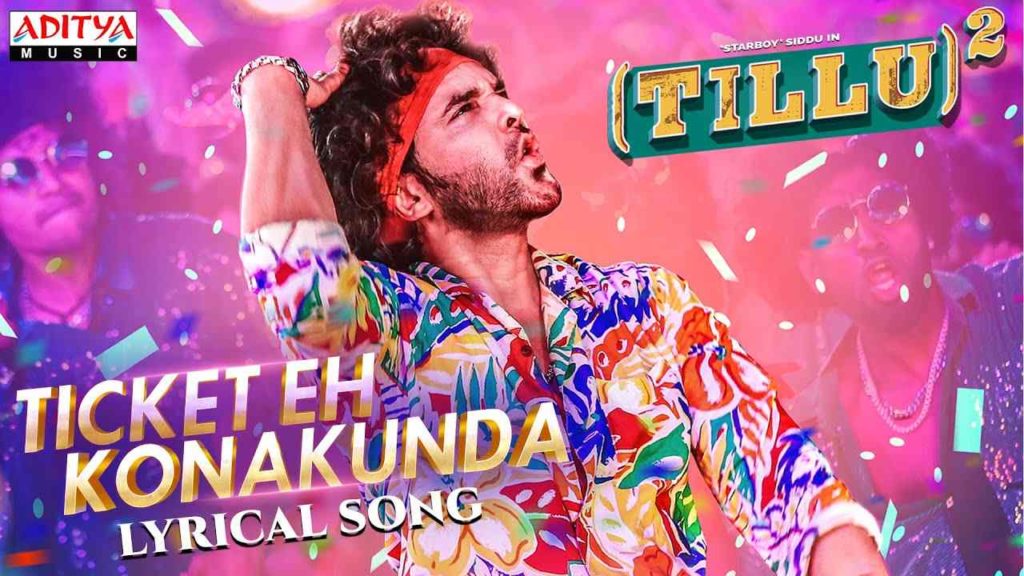 Ticket Eh Konakunda Lyrical Song released from Tillu Square