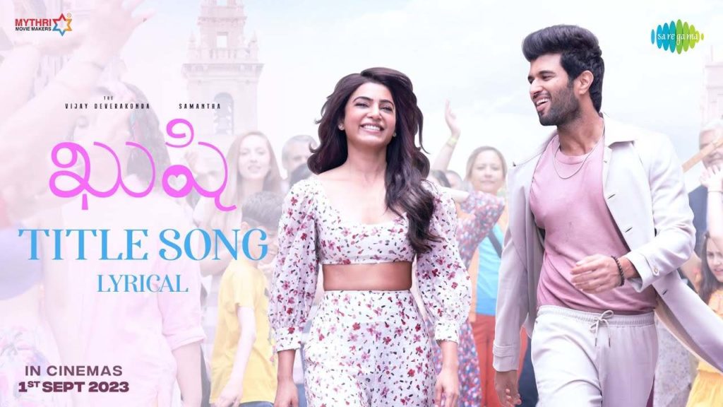 Vijay Deverakonda Samantha Kushi movie title song release