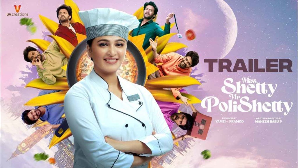 Naveen Polishetty Anushka Shetty Miss Shetty Mr Polishetty Trailer release