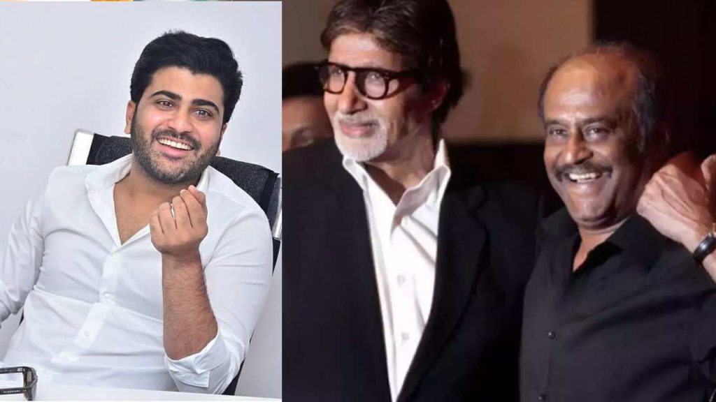 Sharwanand plays a key role along with Amitabh Bachchan in Rajinikanth Thalaivar 170 Movie