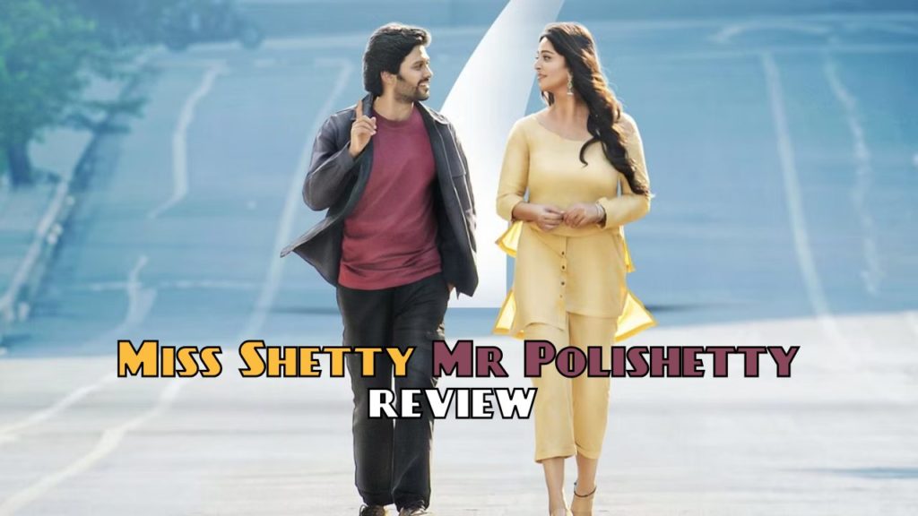 Anushka Shetty Naveen Polishetty Miss Shetty Mr Polishetty Twitter Review