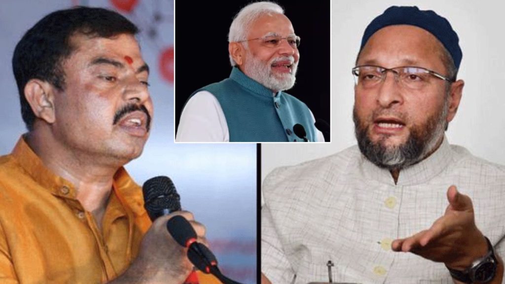 Raja Singh and Asaduddin Owaisi