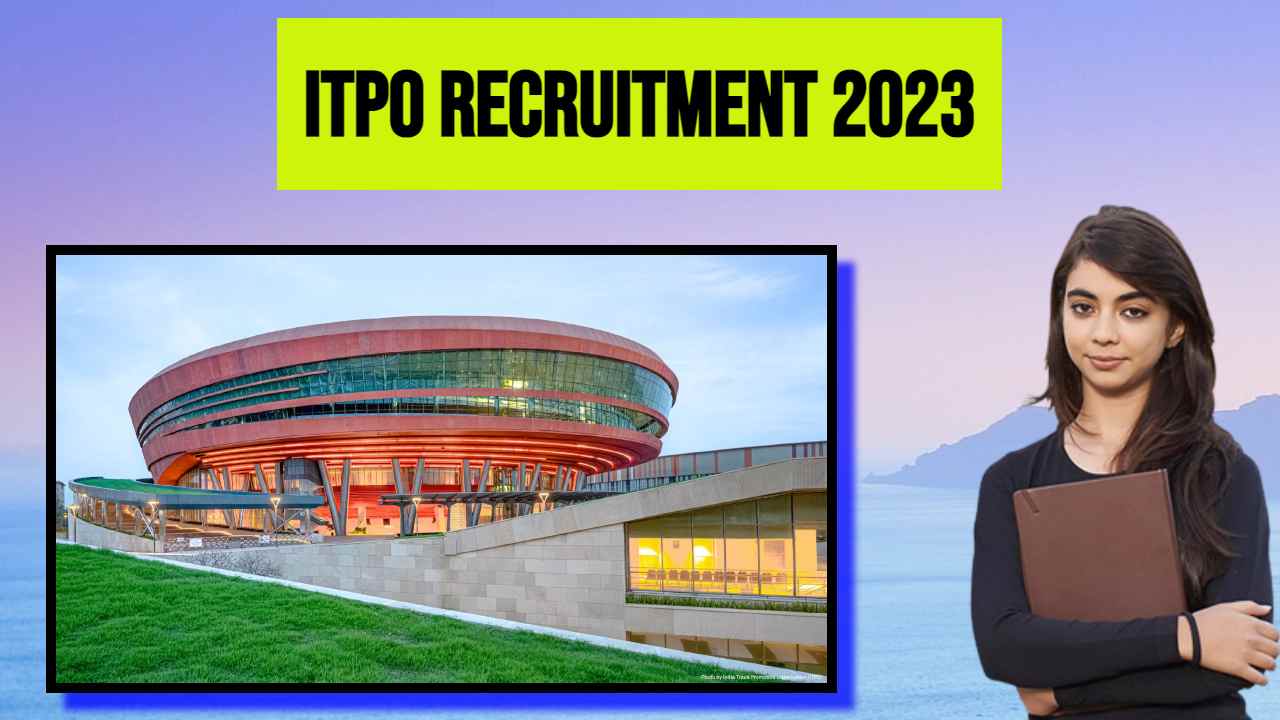 ITPO Recruitment 2023 : ITPO యంగ్ ప్రొఫెషనల్ పోస్టుల భర్తీ.. జీతం రూ. 60,000 ITPO Recruitment 2023 : ITPO యంగ్ ప్రొఫెషనల్ పోస్టుల భర్తీ.. జీతం రూ. 60,000