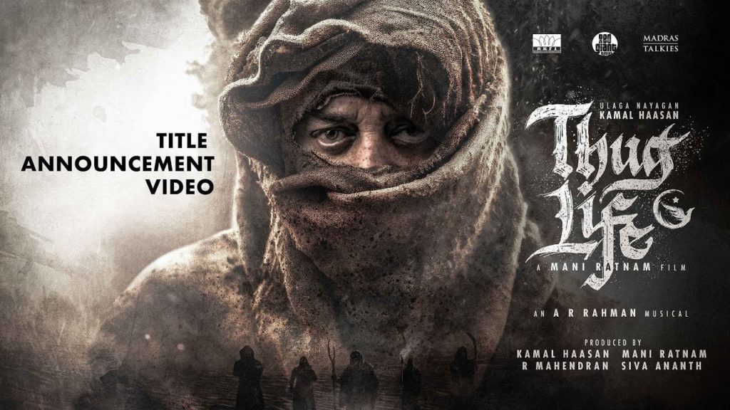 Kamal Haasan Mani ratnam KH234 Movie titled as Thug Life