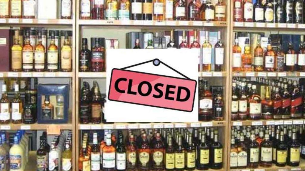 Liquor shops closed