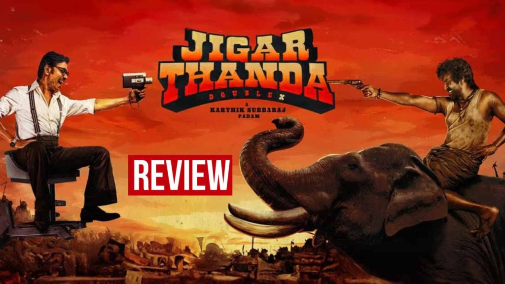 Raghava Lawrence SJ Suryah Jigarthanda Double X Movie Review and Rating