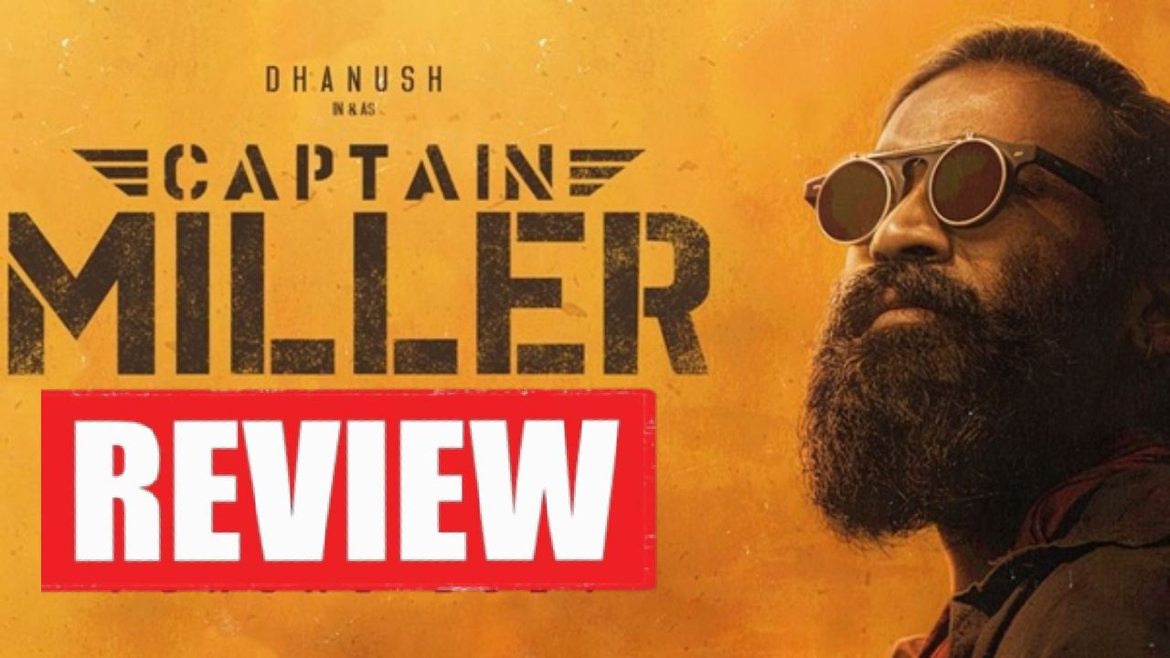 Captain Miller Review : ధనుష్ ‘కెప్టెన్ మిల్లర్’ రివ్యూ.. యుద్ధ సన్నివేశాల భావోద్వేగం.. Captain Miller Review : ధనుష్ ‘కెప్టెన్ మిల్లర్’ రివ్యూ.. యుద్ధ సన్నివేశాల భావోద్వేగం..
