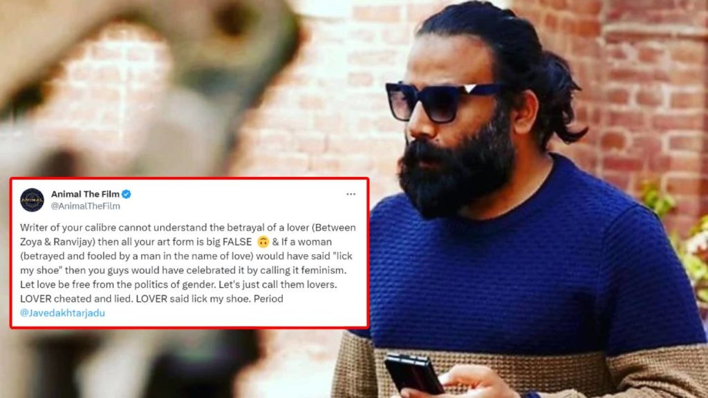 Sandeep Reddy Vanga counter tweet to Javed Akhtar comments about Animal movie
