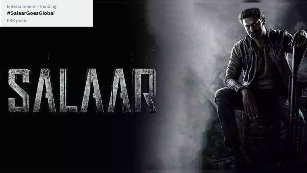 Salaar Movie Trending in Worldwide Foreign Audience Promote Salaar Salaar Goes Global Trending