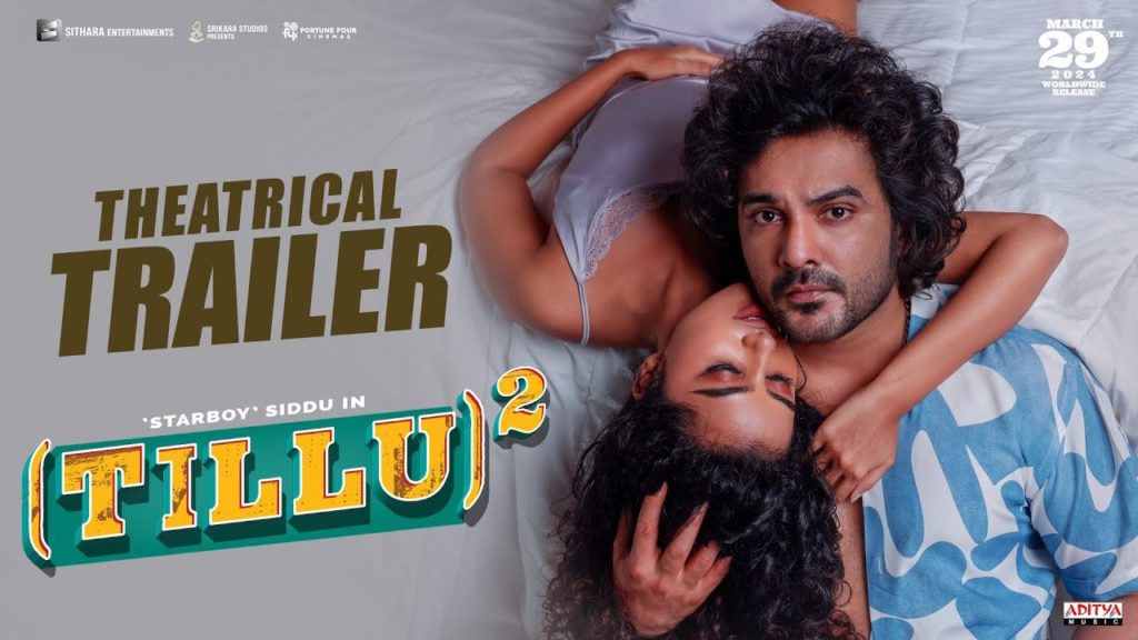 Anupama Parameswaran Siddu Jonnalagadda Tillu Square trailer released