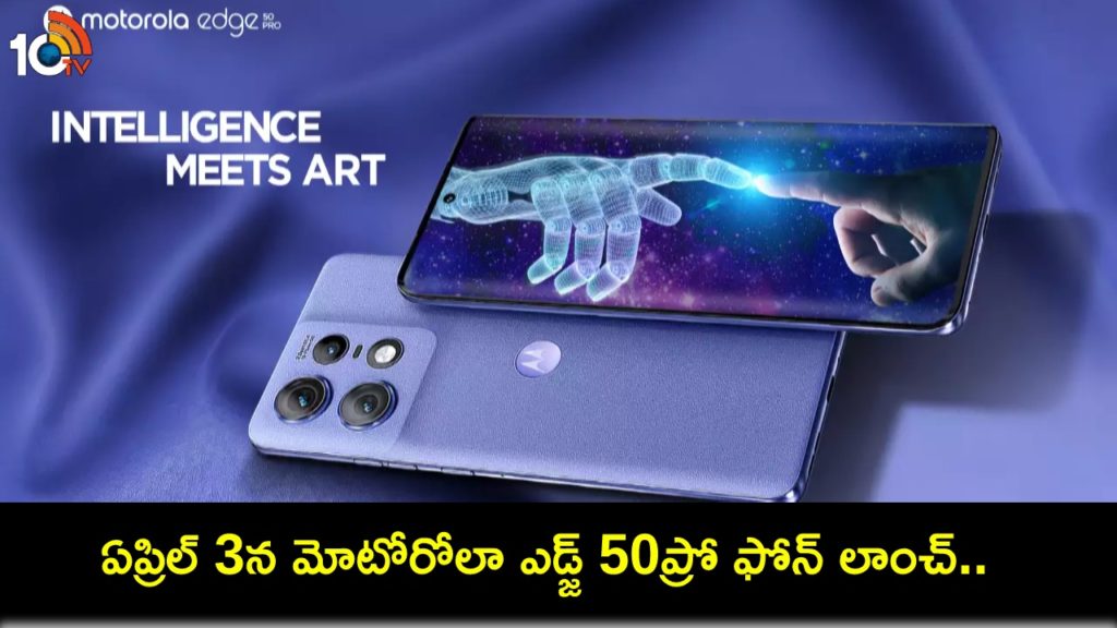 Motorola Edge 50 Pro India launch on April 3