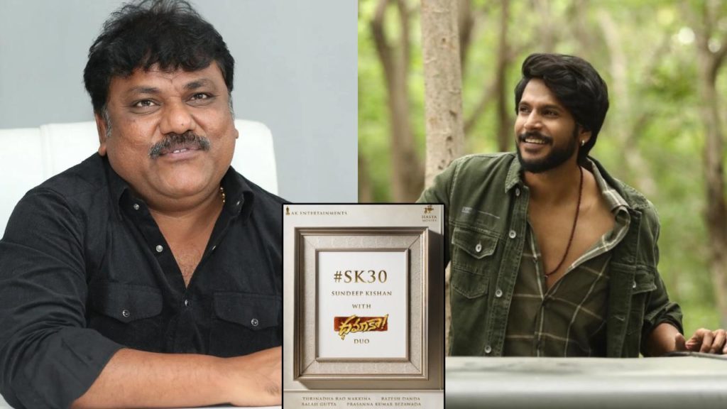 Sundeep Kishan Paired up with Trinadh Rao Nakkina for his 30th Movie