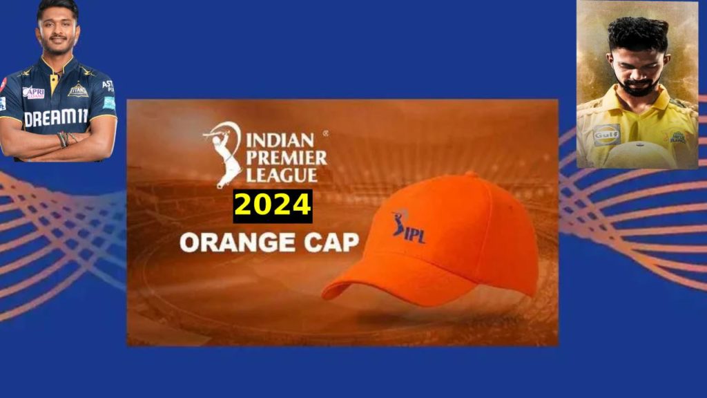 Ipl 2024 Orange Cap