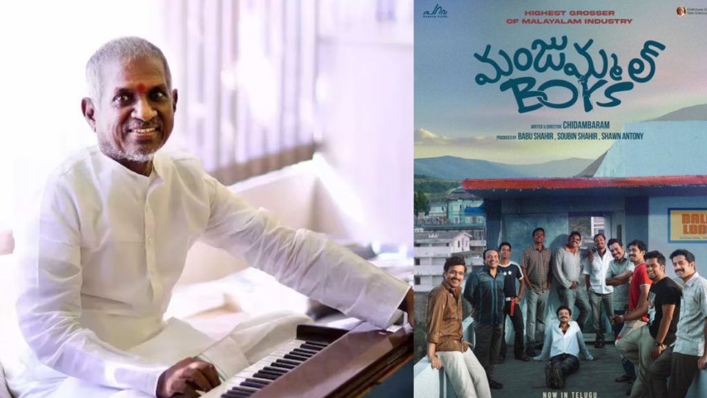 Ilaiyaraaja Sends Legal Notice to Manjummel Boys Movie Team for Using Guna Movie Song