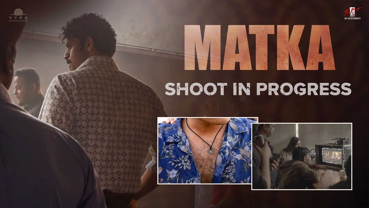 Matka Movie : వరుణ్ తేజ్ ‘మట్కా’ మేకింగ్ వీడియో.. వరుణ్ కోసం ఎన్ని వాచ్లు, కళ్లజోడులు, చైన్లు తెచ్చారో చూడండి.. Matka Movie : వరుణ్ తేజ్ ‘మట్కా’ మేకింగ్ వీడియో.. వరుణ్ కోసం ఎన్ని వాచ్లు, కళ్లజోడులు, చైన్లు తెచ్చారో చూడండి..