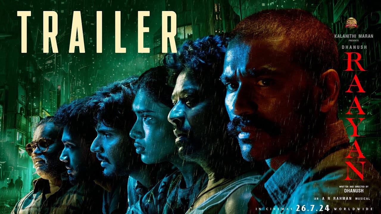 Raayan Trailer : ధ‌నుష్ రాయ‌న్ ట్రైల‌ర్ వ‌చ్చేసింది..