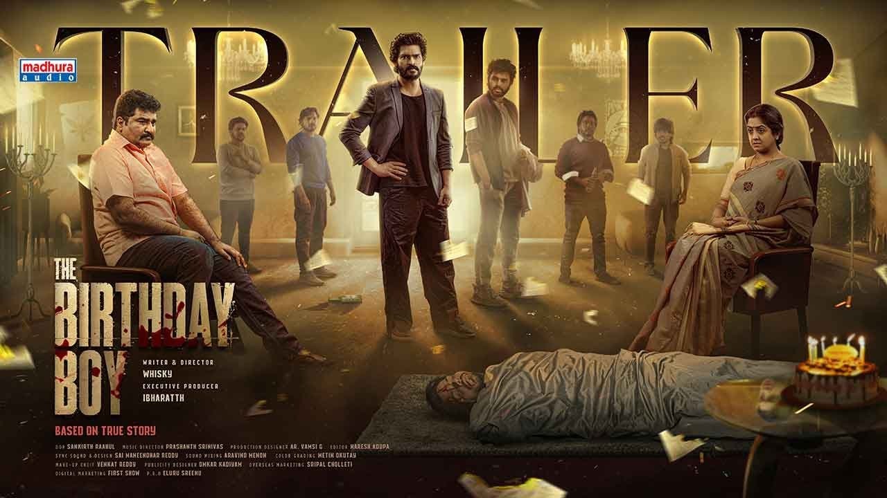 ‘ది బర్త్ డే బాయ్’ ట్రైలర్ రిలీజ్.. బర్త్ డే రోజు చనిపోతే..