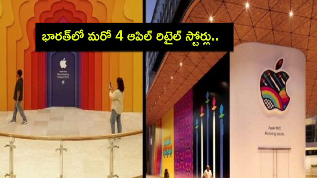 After Delhi, Mumbai, Apple to open 4 more retail stores in India