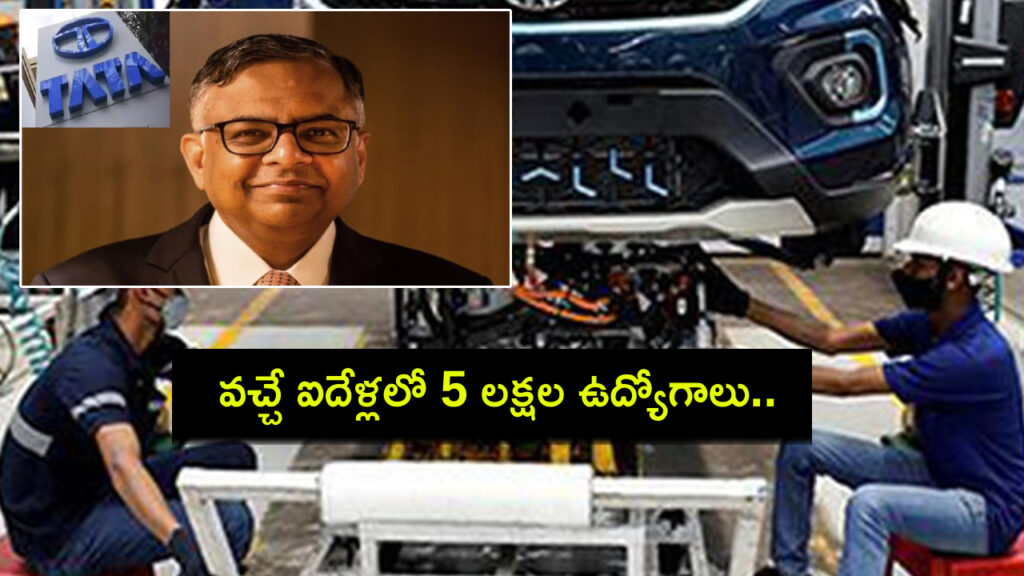 Tata Group will generate 5 lakh jobs in 5 years, says Tata Sons Chairman N Chandrasekaran