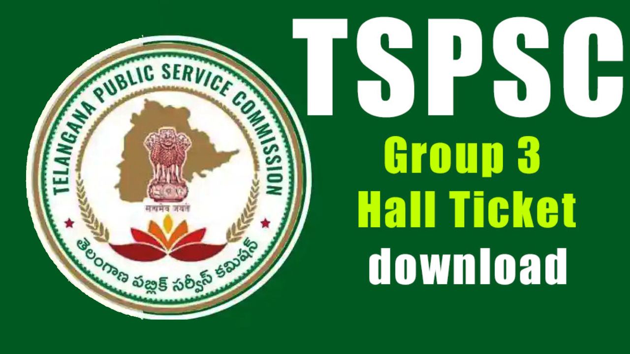 TSPSC Group III Admit Card : టీఎస్పీఎస్సీ గ్రూపు-3 అడ్మిట్ కార్డులు విడుదల ఎప్పుడంటే? పూర్తి వివరాలివే! TSPSC Group III Admit Card : టీఎస్పీఎస్సీ గ్రూపు-3 అడ్మిట్ కార్డులు విడుదల ఎప్పుడంటే? పూర్తి వివరాలివే!