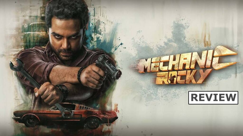 Vishwak Sen Mechanic Rocky Movie Review and Rating Here
