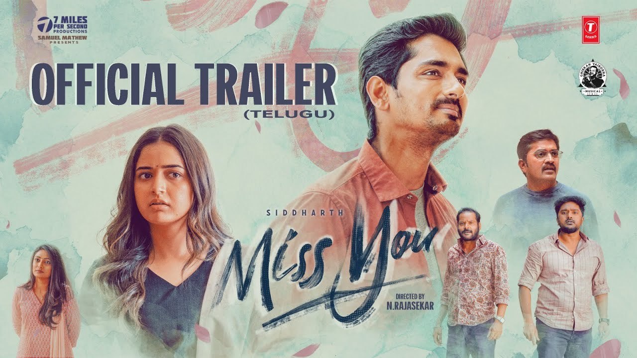 Miss You Trailer : సిద్ధార్థ్ నెక్స్ట్ సినిమా ‘మిస్ యు’ ట్రైలర్ వచ్చేసింది.. వారంలోనే లవ్వు, లవ్ ఫెయిల్యూర్.. Miss You Trailer : సిద్ధార్థ్ నెక్స్ట్ సినిమా ‘మిస్ యు’ ట్రైలర్ వచ్చేసింది.. వారంలోనే లవ్వు, లవ్ ఫెయిల్యూర్..