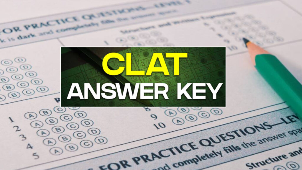 CLAT 2025 Result, Final Answer Key Released