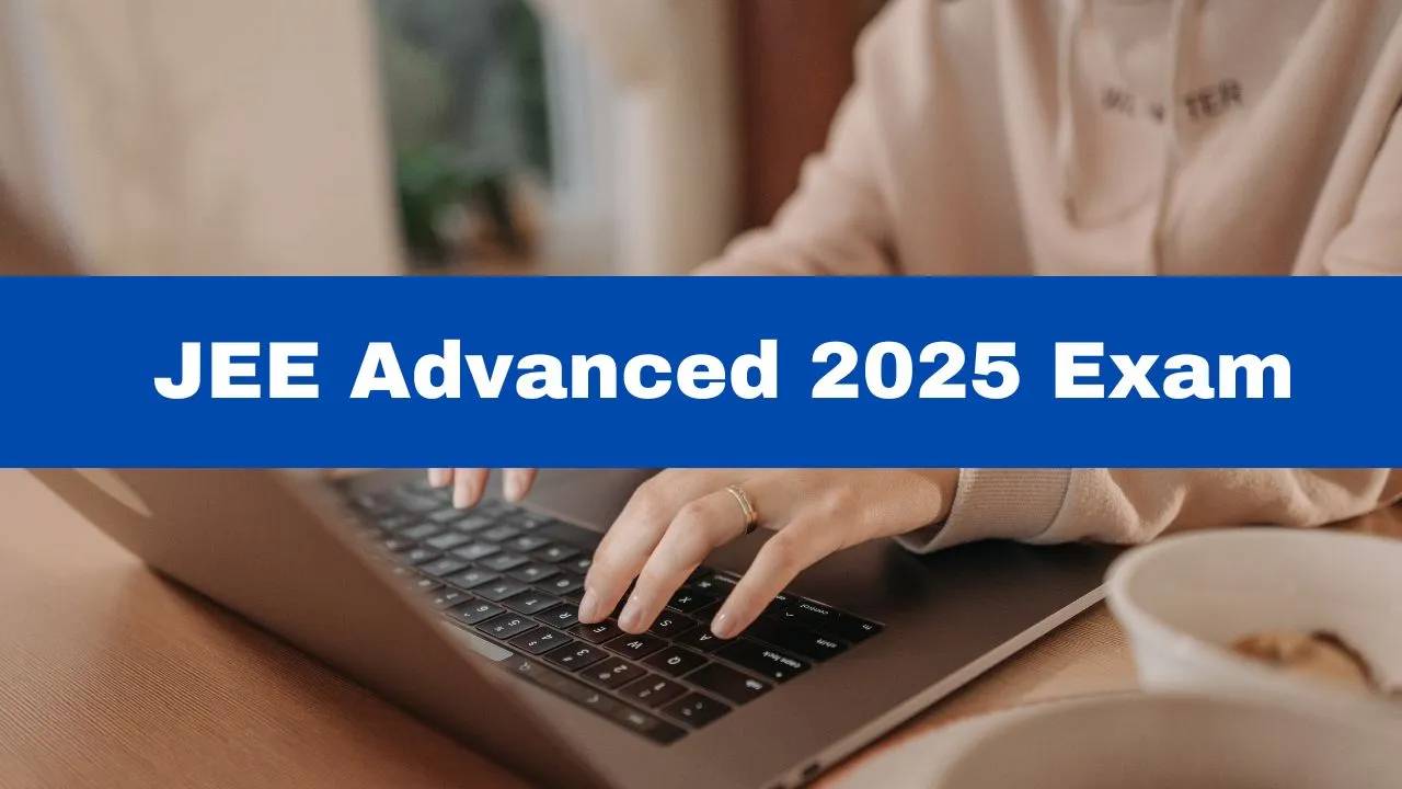 JEE Advanced 2025 : జేఈఈ అడ్వాన్స్డ్ 2025 పరీక్ష తేదీ ఇదిగో.. పూర్తి వివరాలివే! JEE Advanced 2025 : జేఈఈ అడ్వాన్స్డ్ 2025 పరీక్ష తేదీ ఇదిగో.. పూర్తి వివరాలివే!