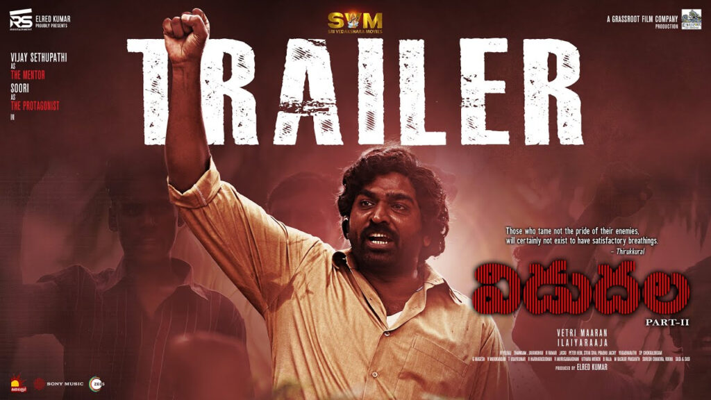 Vijay Sethupathi Vidudala 2 movie Official Trailer released