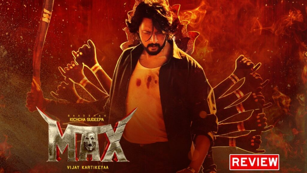 Kannada Star Kichcha Sudeep Max Movie Review and Rating