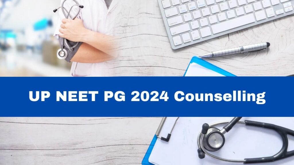 UP NEET PG Counselling