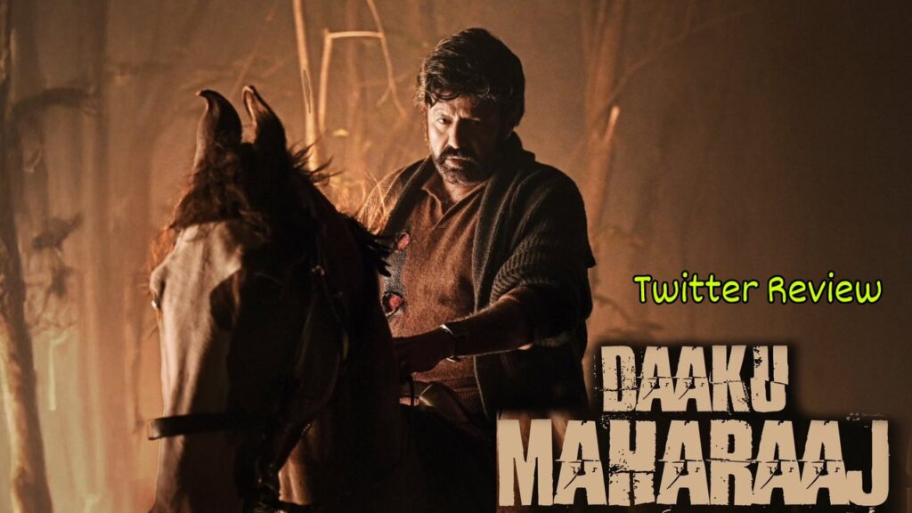 Balakrishna Daaku Maharaaj Movie Twitter Review