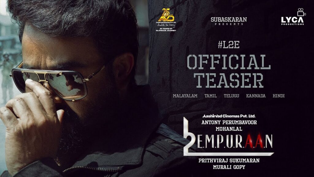 Mohanlal Prithviraj Sukumaran Lucifer 2 Empuraan Movie Teaser Released