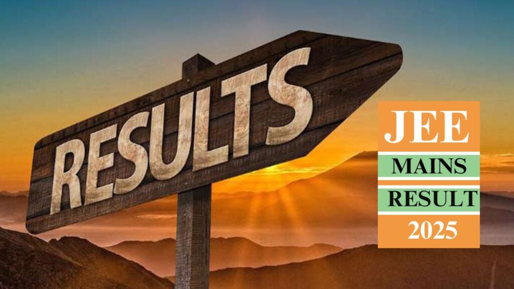 JEE Main Result 2025 declared