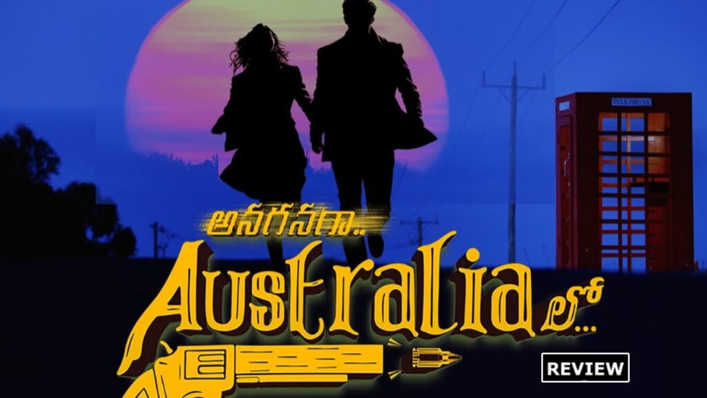 Anaganaga Australia Lo Movie Review