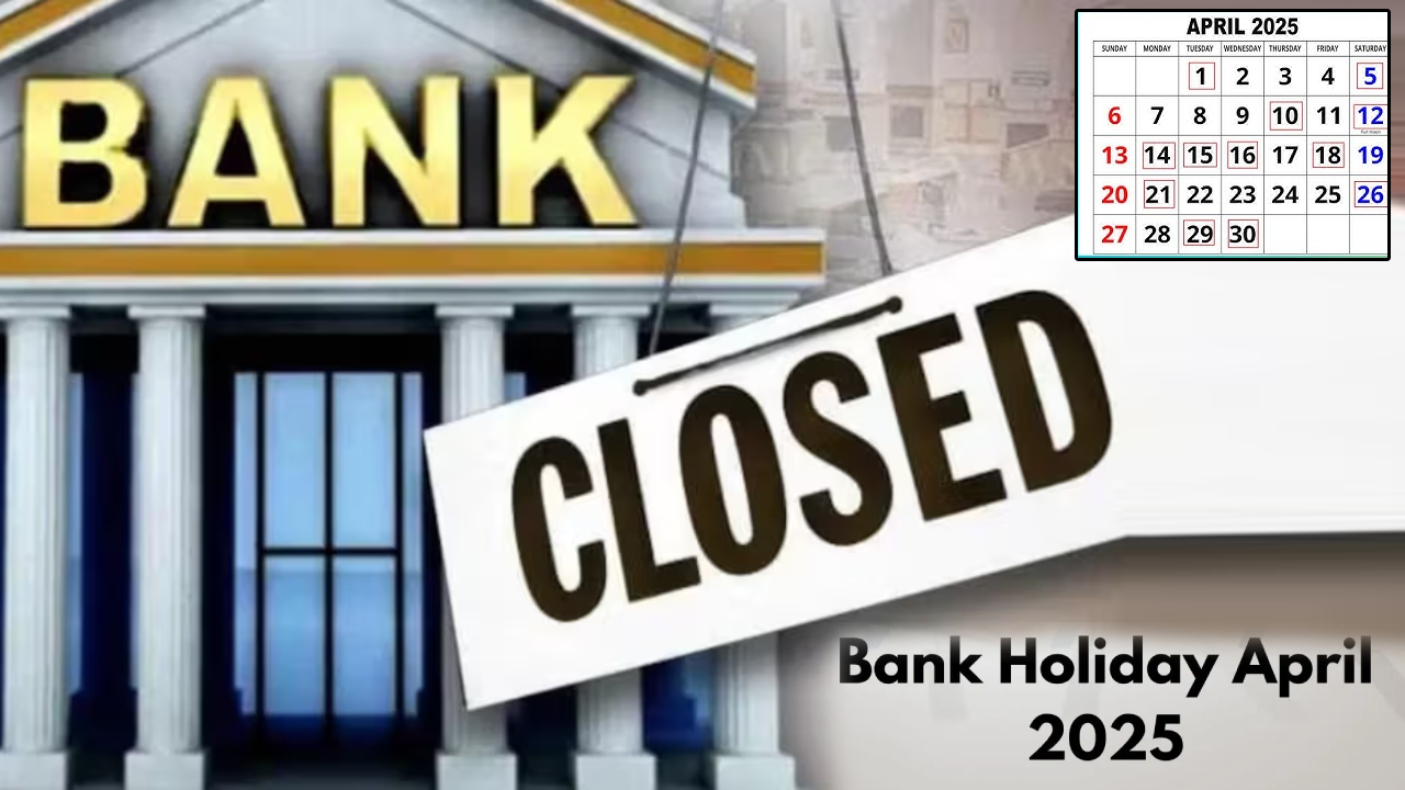 Bank Holidays : ఏప్రిల్లో మీకు బ్యాంకు పని ఉందా? ఈ నెలలో ఏయే రోజుల్లో బ్యాంకులకు సెలవులు ఉన్నాయంటే? ఫుల్ డిటెయిల్స్ మీకోసం..! Bank Holidays : ఏప్రిల్లో మీకు బ్యాంకు పని ఉందా? ఈ నెలలో ఏయే రోజుల్లో బ్యాంకులకు సెలవులు ఉన్నాయంటే? ఫుల్ డిటెయిల్స్ మీకోసం..!