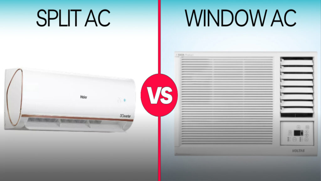 Window vs Split AC
