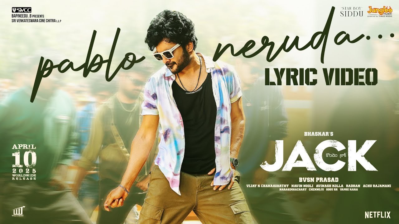 Jack Song : సిద్ధూ జొన్నలగడ్డ ‘జాక్’ సినిమా నుంచి మాస్ సాంగ్ రిలీజ్.. ‘పాబ్లో నెరుడా..’ సాంగ్ విన్నారా? Jack Song : సిద్ధూ జొన్నలగడ్డ ‘జాక్’ సినిమా నుంచి మాస్ సాంగ్ రిలీజ్.. ‘పాబ్లో నెరుడా..’ సాంగ్ విన్నారా?