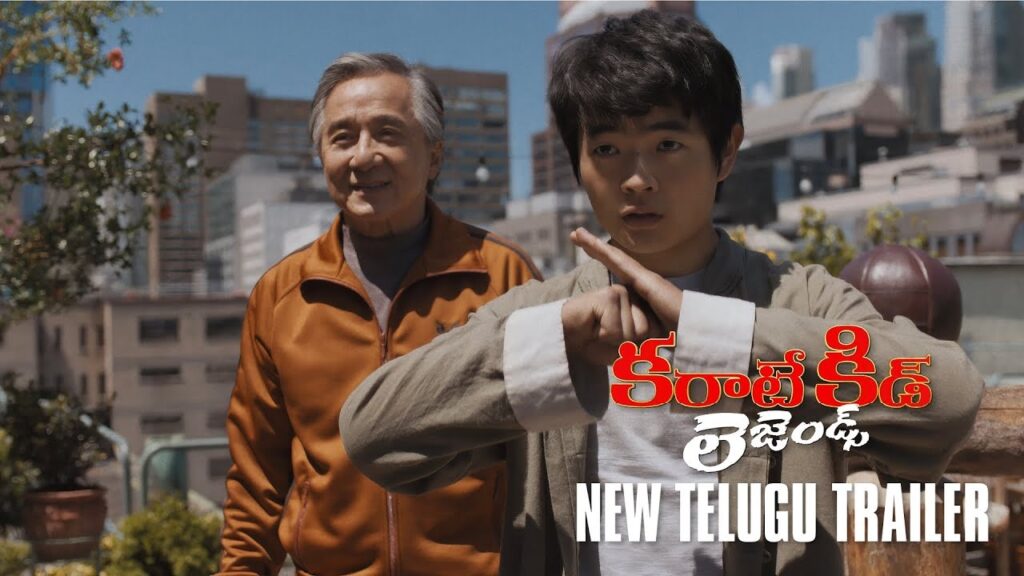 Jackie Chan Ralph Macchio Karate Kid Legends Telugu Trailer Released