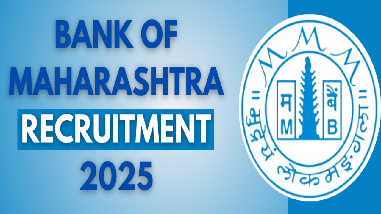 Bank of Maharashtra Recruitment 2025: నెలకు రూ. 1.5 లక్షల వరకు సంపాదించే అవకాశం! పూర్తి వివరాలు ఇవే! Bank of Maharashtra Recruitment 2025: నెలకు రూ. 1.5 లక్షల వరకు సంపాదించే అవకాశం! పూర్తి వివరాలు ఇవే!