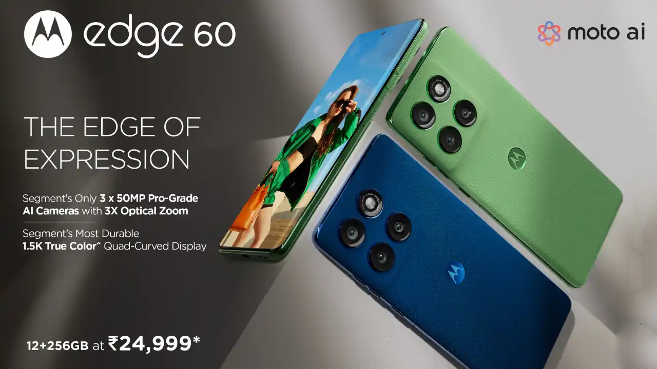 Motorola Edge 60 Launch : మోటోరోలా ఫ్యాన్స్కు పండగే.. మీ బడ్జెట్ ధరలో మోటోరోలా ఎడ్జ్ 60 వచ్చేసిందోచ్.. ఫీచర్ల కోసమైన కొనేసుకోవచ్చు! Motorola Edge 60 Launch : మోటోరోలా ఫ్యాన్స్కు పండగే.. మీ బడ్జెట్ ధరలో మోటోరోలా ఎడ్జ్ 60 వచ్చేసిందోచ్.. ఫీచర్ల కోసమైన కొనేసుకోవచ్చు!