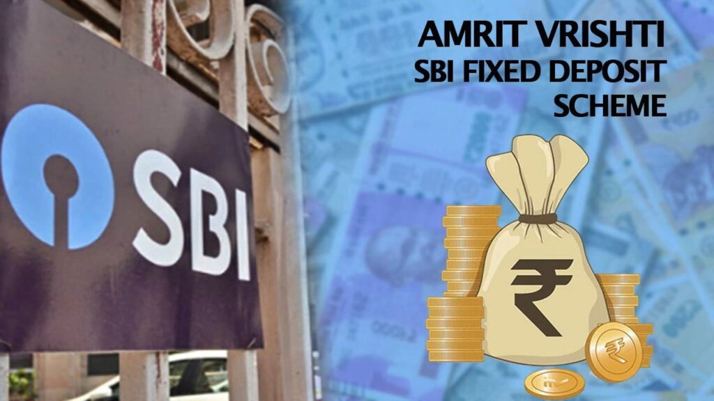 SBI Amrit Vrishti FD